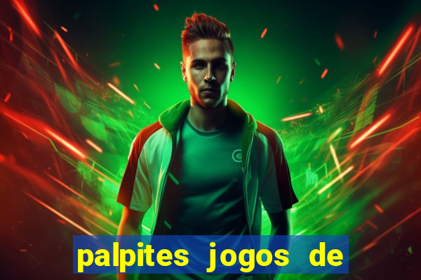 palpites jogos de quarta feira